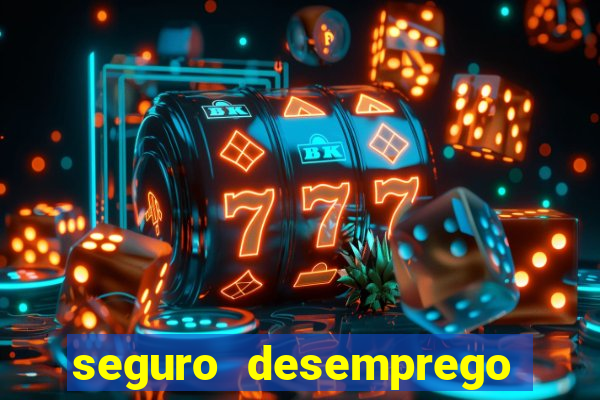 seguro desemprego cai que horas